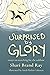 Surprised by Glory by Shari Brand Ray