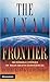 The Final Frontier: Incredible stories of near-death experiences by Richard Kent (1-Sep-1997) Paperback