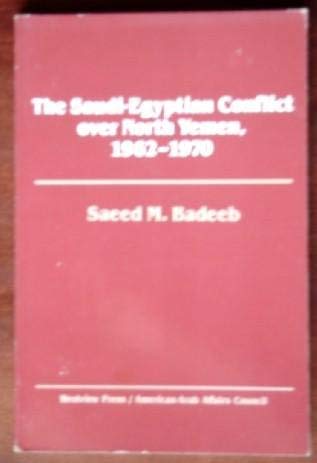 The Saudi-Egyptian Conflict Over North Yemen, 1962-1970 (Hardcover)