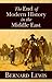 The End of Modern History in the Middle East (Herbert and Jane Dwight Working Group on Islamism and the International Order) by Bernard Lewis (2011-05-30)