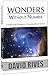 Wonders Without Number - Created with Purpose or Conceived from Chaos? by David Rives (2012-08-02)
