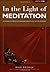 In the Light of Meditation: A Guide to Meditation and Spiritual Development, with CD by George, Mike (2004) Paperback