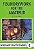Foundrywork for the Amateur (Workshop Practice) (Workshop Practice) (Workshop Practice) by B. Terry Aspin (1998-12-31)