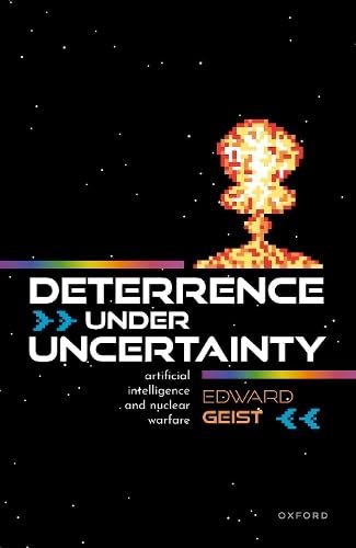 Deterrence under Uncertainty:: Artificial Intelligence and Nuclear Warfare (Hardcover)