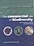 The Commercial Use of Biodiversity: Access to Genetic Resources and Benefit Sharing by Kerry Ten Kate (1999-08-01)