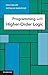 Programming with Higher-Order Logic by Dale Miller (2012-06-11)