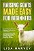 Raising Goats Made Easy for...