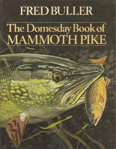 The Domesday book of mammoth pike (Hardcover)