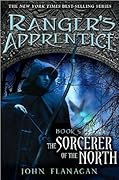 The Sorcerer of the North: Book Five (Ranger's Apprentice) (text only) 1st (First) edition by J. Flanagan