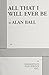 All That I Will Ever Be - Acting Edition by Alan Ball (2008) Paperback