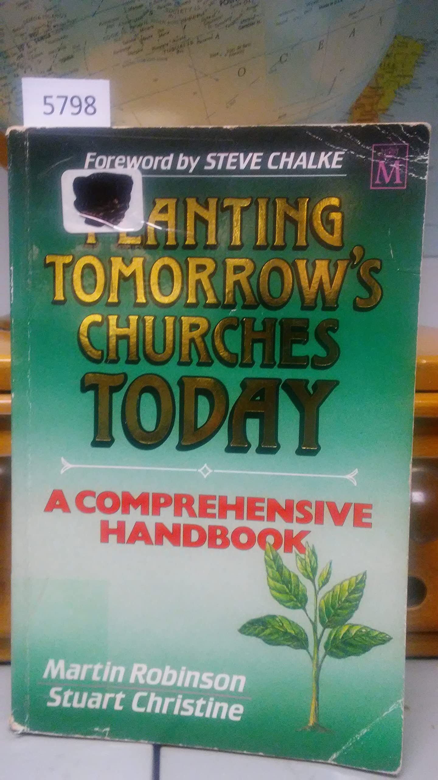 Planting Tomorrow's Churches Today: A Comprehensive Handbook (Paperback)