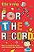 For the Record by Irving, E...