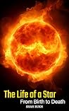 The Life of a Sta...
