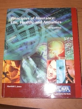 Principles of Insurance Life, Health, and Annuities