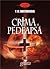 Crima si pedeapsa by Fiodor M. Dostoievski