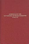 Speeches Of The Governors Of Massachusetts, From 1765 To 1775