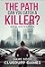 The Path: Can you catch a killer? (Be A Detective Game Book Book 1)