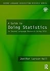 A Guide to Doing Statistical Analysis in Second Language Research using SPSS: 1st (First) Edition