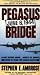 By Stephen E. Ambrose - Pegasus Bridge (New edition)