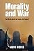 [Morality and War: Can War Be Just In The Twenty-First Century?] [Author: Fisher, David] [October, 2012]