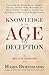 KNOWLEDGE IN THE AGE OF DECEPTION by Haris Dimitriadis