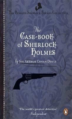 [The Case-Book of Sherlock Holmes] (By: Arthur Conan Doyle) [published: September, 2011]