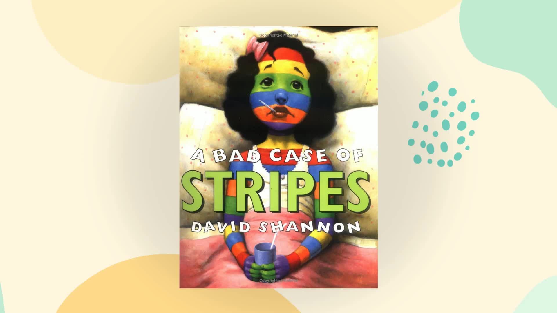 A Bad Case of Stripes[BAD CASE OF STRIPES][Prebound]