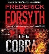 By Frederick Forsyth: The Cobra [Audiobook]