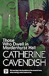 Those Who Dwell in Mordenhyrst Hall