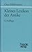 Kleines Lexikon der Antike: Umfassend die griechisch-römische Welt von ihren Anfängen bis zum Beginn des Mittelalters (6. Jahrhundert n. Chr.) (Sammlung Dalp) (German Edition)