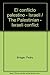 El conflicto palestino - Israeli / The Palestinian - Israeli conflict (Spanish Edition) by Pedro Brieger (2010-03-04)