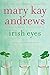Irish Eyes: A Novel (Callahan Garrity) by Mary Kay Andrews (2014-03-04)