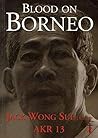 Blood on Borneo