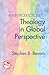 INTRO TO THEOLOGY GLOBAL PERSPECTIV (Theology in Global Perspectives) by BEVANS (2009) Paperback