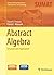 Abstract Algebra: Structure and Application (Springer Undergraduate Texts in Mathematics and Technology) by David Finston (2014-08-30)