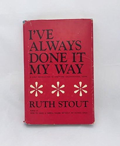 I'Ve Always Done It My Way (Hardcover)
