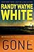 Gone (Hannah Smith) by Randy Wayne White (2012-09-04)