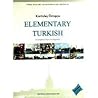 Elementary Turkish: A Compelete Course for Beginners (Turk Dilleri Arastirmalari Dizisi) (English and Turkish Edition)