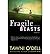 [FRAGILE BEASTS] BY O'Dell,...
