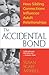 Accidental Bond by Susan Merrell (1997-01-14)