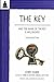 The Key : And the Name of the Key Is Willingness(Paperback) - 1999 Edition