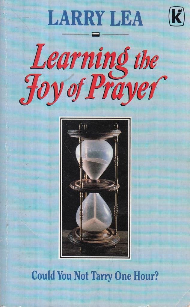 Learning the Joy of Prayer (Paperback)