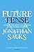 Future Tense: A Vision for Jews and Judaism in the Global Culture by Sacks, Jonathan (2010)