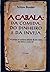 A Cabala: Da Comida, do Dinheiro e da Inveja