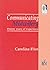 Communicating Midwifery: Twenty Years of Experience by Caroline Flint SRN SCM ADM (1995-07-18)