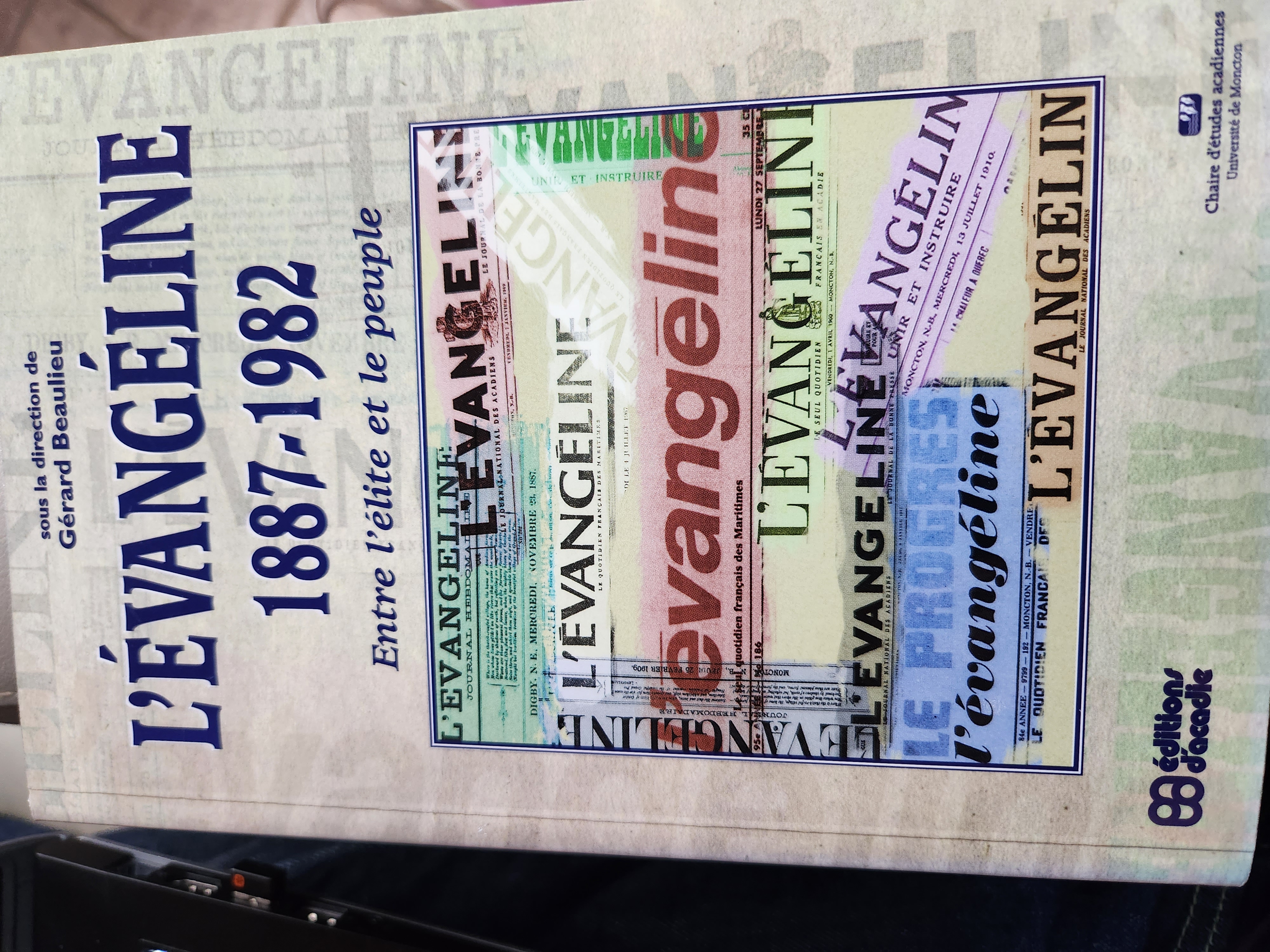 L'Évangeline, 1887-1982: Entre l'élite et le peuple (Paperback)