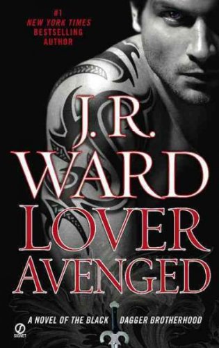 [Lover Avenged (Black Dagger Brotherhood)] [Author: Ward, J R] [November, 2009]