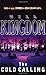 The Cold Calling by Will Kingdom (1-Mar-1998) Paperback