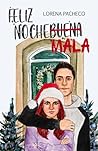 Feliz Nochemala by Lorena Pacheco