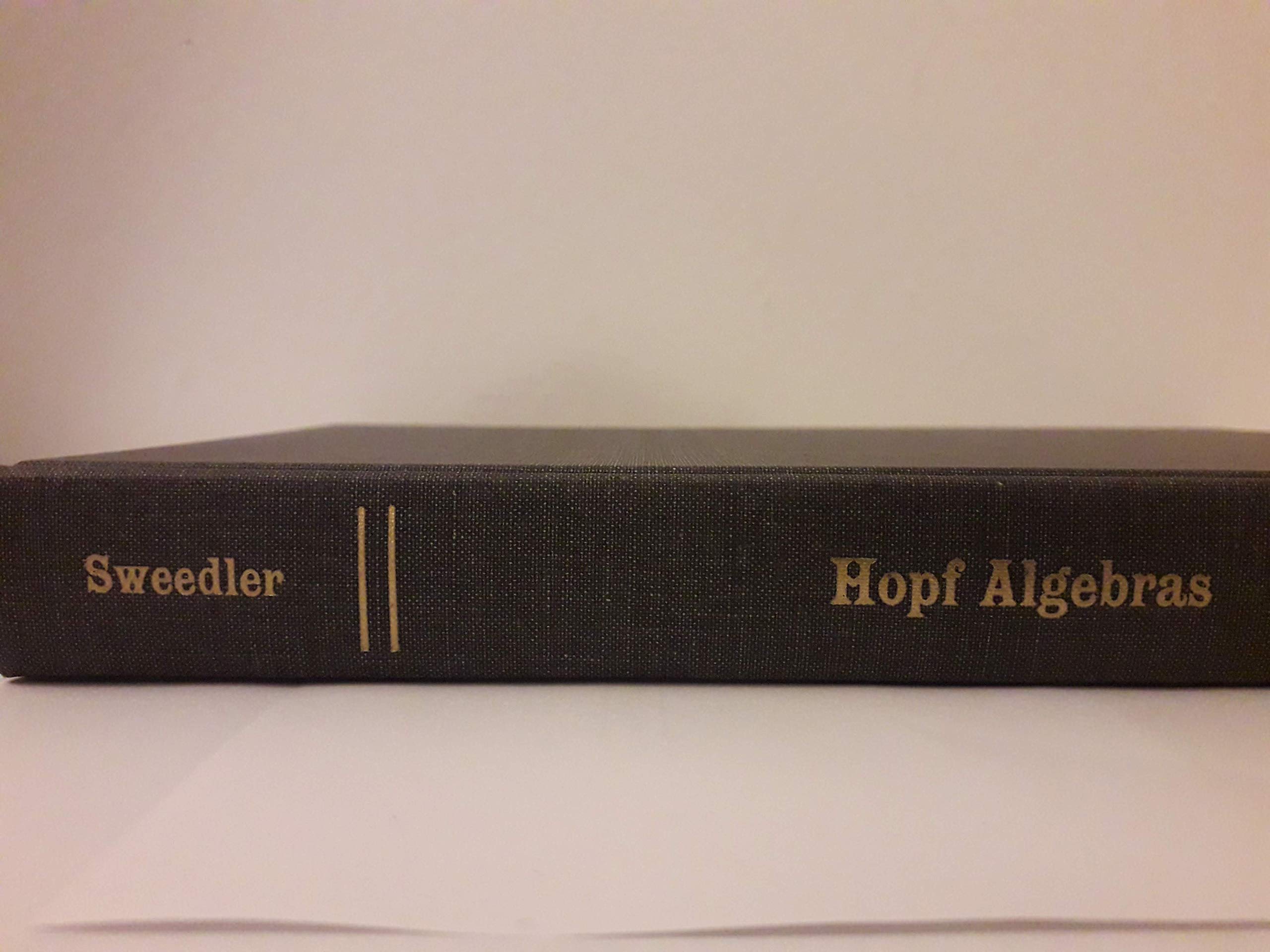 Hopf Algebras (Math Lecture Notes, No 44)